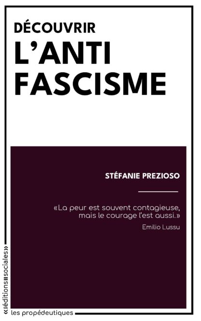 Stéfanie Prezioso, <i>Découvrir l’antifascisme</i>