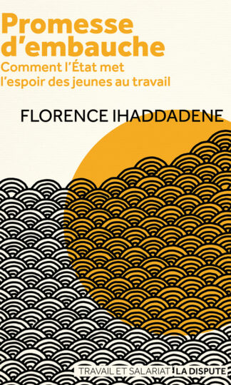 Florence Ihaddadene, <i>Promesse d'embauche</i>