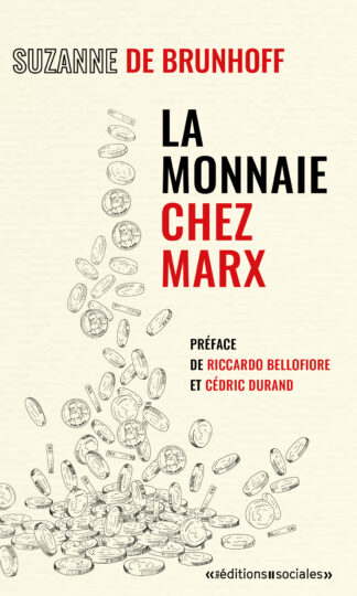 Suzanne de Brunhoff, La monnaie chez Marx