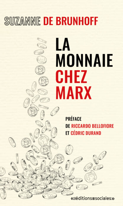 Suzanne de Brunhoff, La monnaie chez Marx