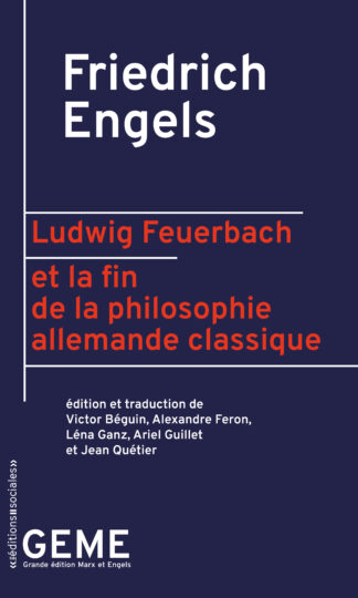 Friedrich Engels, <i>Ludwig Feuerbach et la fin de la philosophie allemande classique </i>